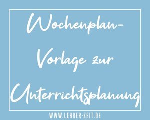 Wochenplan Vorlage Zur Unterrichtsplanung - Lehrer-zeit.de